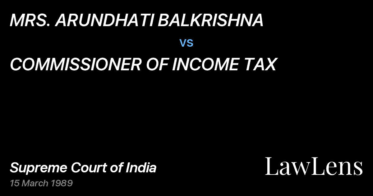 Preview image for MRS. ARUNDHATI BALKRISHNA vs. COMMISSIONER OF INCOME TAX