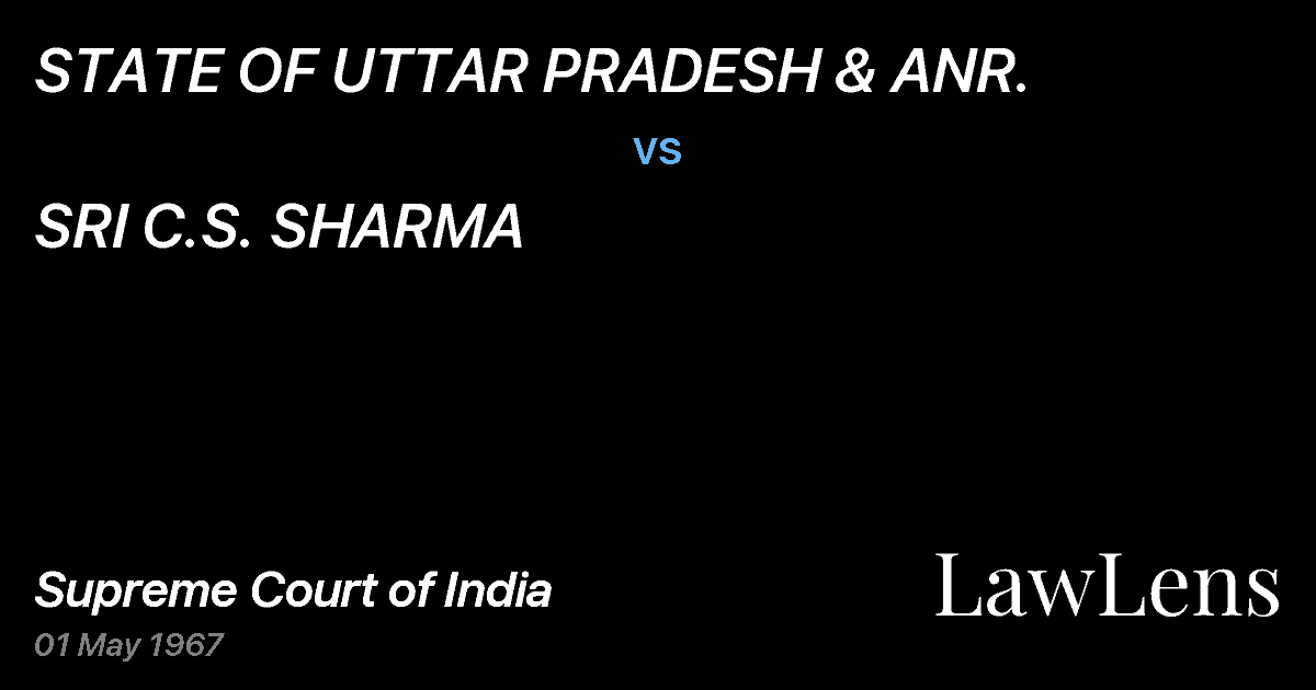 Preview image for STATE OF UTTAR PRADESH & ANR. vs. SRI C.S. SHARMA