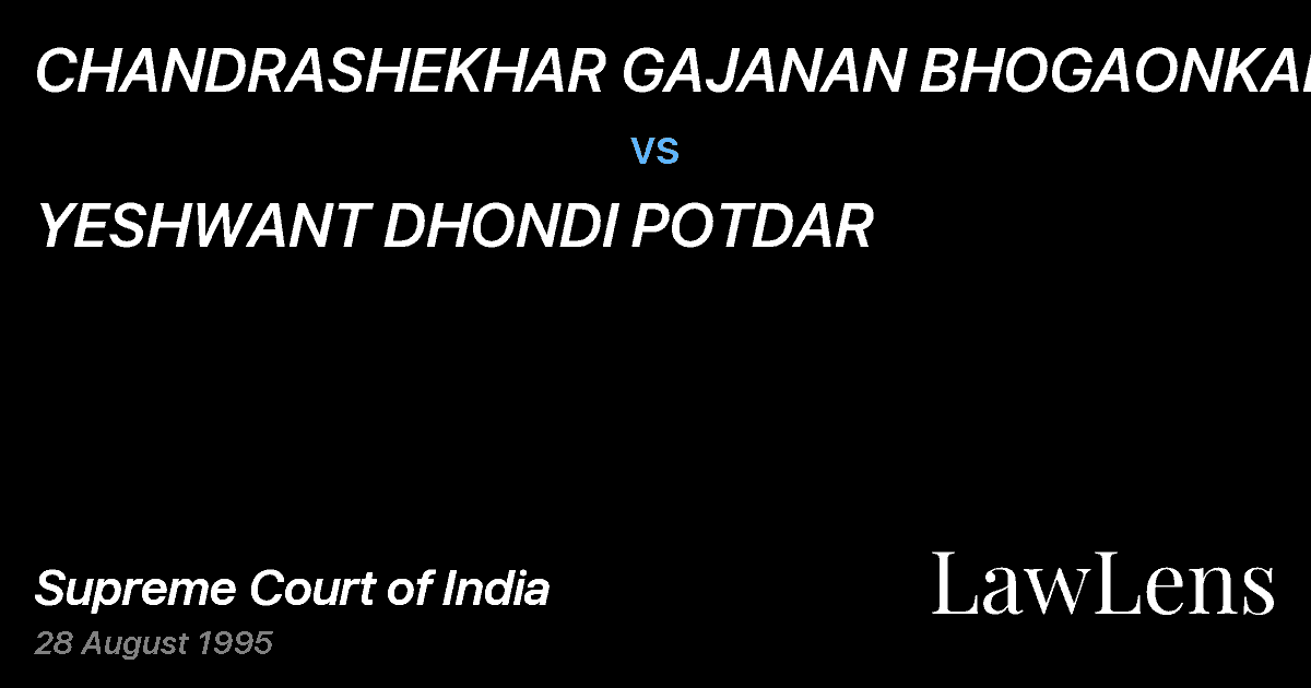 Preview image for CHANDRASHEKHAR GAJANAN BHOGAONKAR vs. YESHWANT DHONDI POTDAR