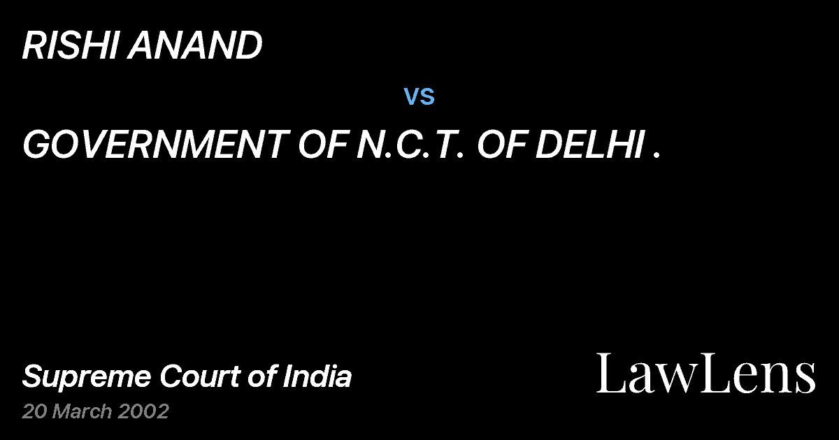 Preview image for RISHI ANAND vs. GOVERNMENT OF N.C.T. OF DELHI .