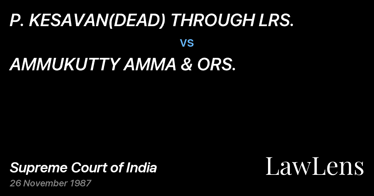 Preview image for P. KESAVAN(DEAD) THROUGH LRS. vs. AMMUKUTTY AMMA & ORS.