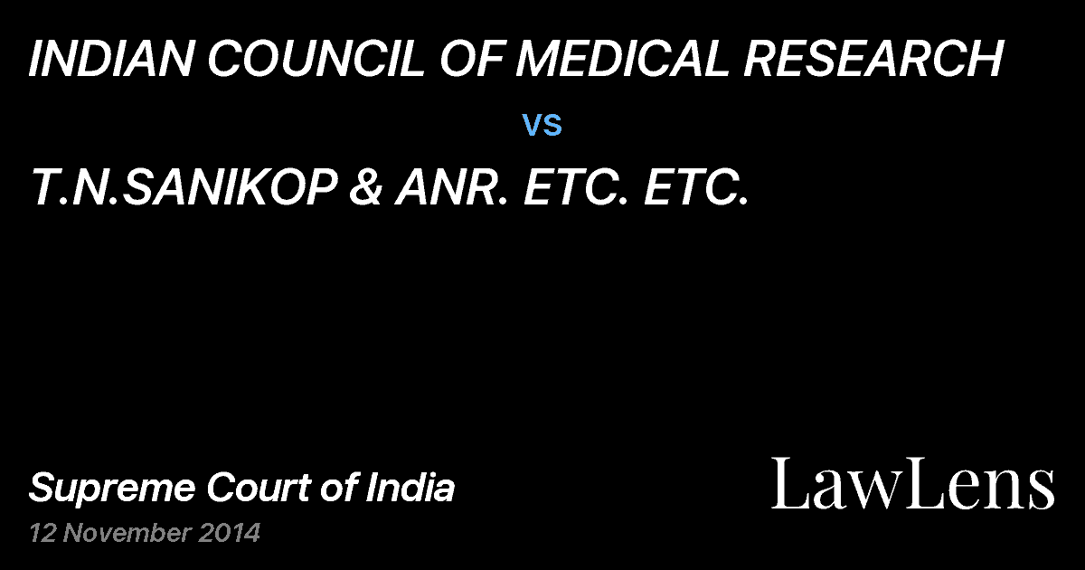 Preview image for INDIAN COUNCIL OF MEDICAL RESEARCH vs. T.N.SANIKOP & ANR. ETC. ETC.