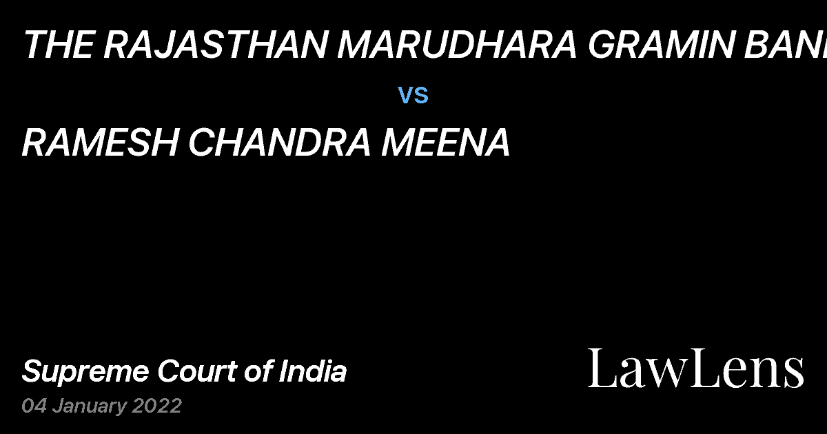 Preview image for THE RAJASTHAN MARUDHARA GRAMIN BANK (RMGB) vs. RAMESH CHANDRA MEENA