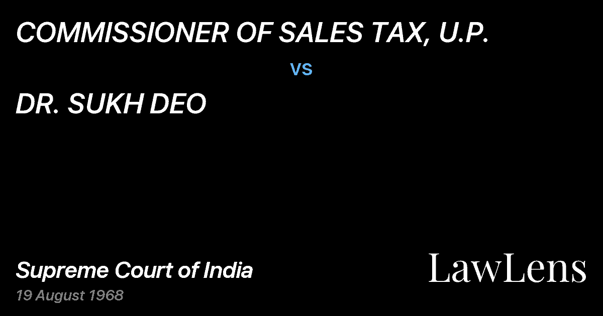 Preview image for COMMISSIONER OF SALES TAX, U.P. vs. DR. SUKH DEO