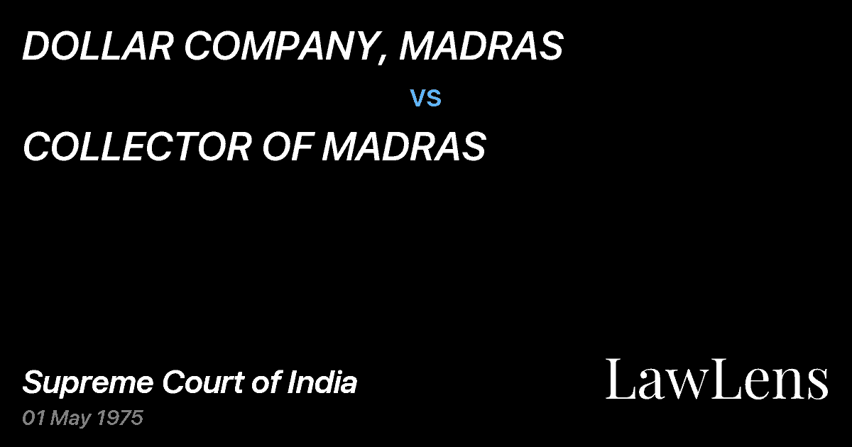 Preview image for DOLLAR COMPANY, MADRAS vs. COLLECTOR OF MADRAS