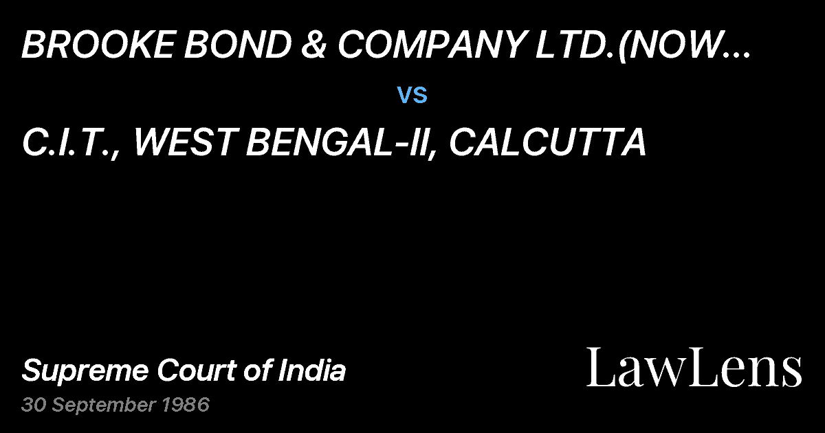 Preview image for BROOKE BOND & COMPANY LTD.(NOW KNOWN ASBROOKE BOND LEIBIG L vs. C.I.T., WEST BENGAL-II, CALCUTTA