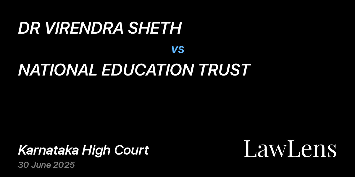 Preview image for DR VIRENDRA SHETH vs. NATIONAL EDUCATION TRUST