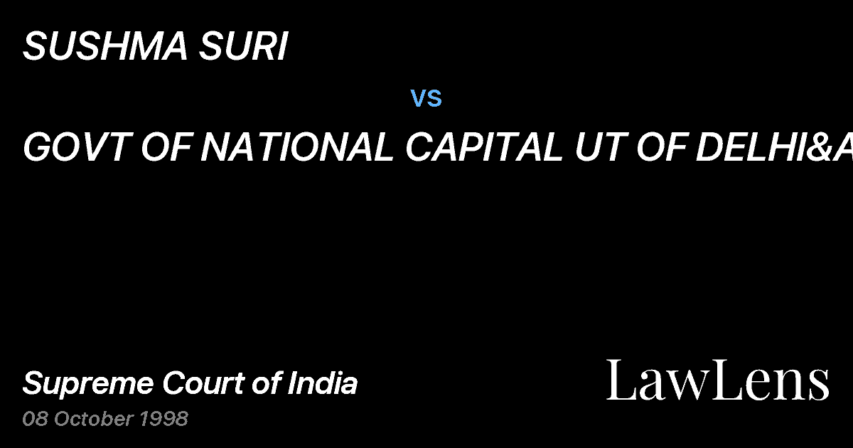 Preview image for SUSHMA SURI vs. GOVT OF NATIONAL CAPITAL UT OF DELHI&ANR