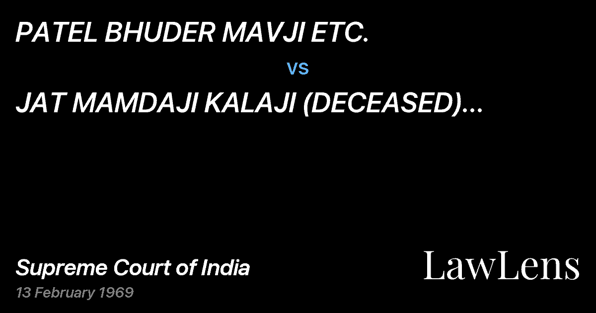 Preview image for PATEL BHUDER MAVJI ETC. vs. JAT MAMDAJI KALAJI (DECEASED) THROUGH L. Rs.JAT SAHEB KHAN