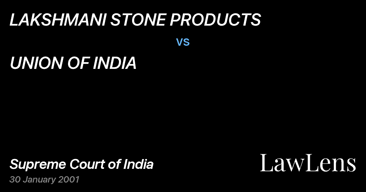 Preview image for LAKSHMANI STONE PRODUCTS vs. UNION OF INDIA