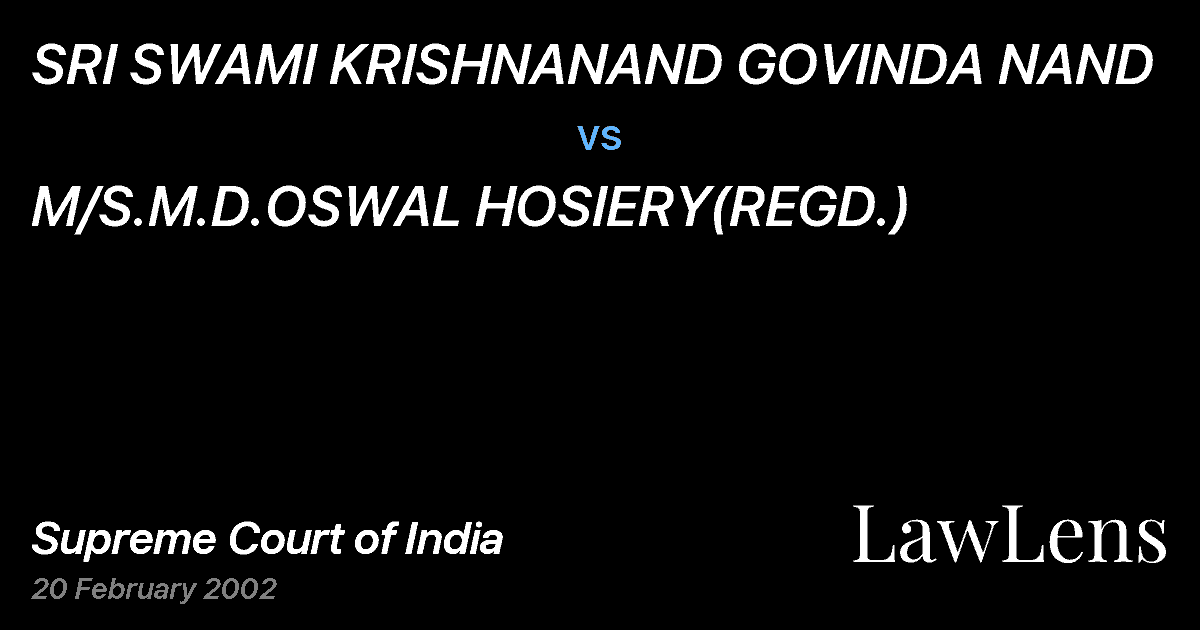Preview image for SRI SWAMI KRISHNANAND GOVINDA NAND vs. M/S.M.D.OSWAL HOSIERY(REGD.)