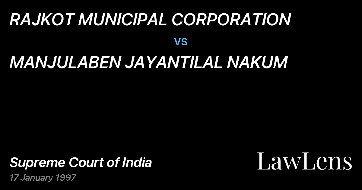 Preview image for RAJKOT MUNICIPAL CORPORATION vs. MANJULABEN JAYANTILAL NAKUM