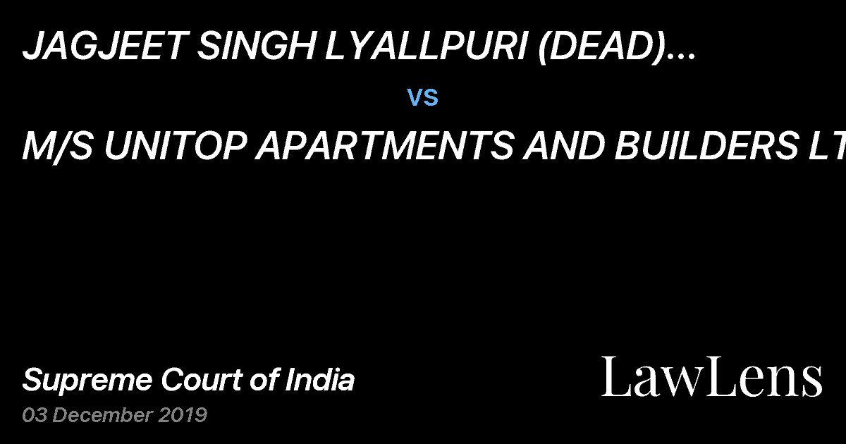 Preview image for JAGJEET SINGH LYALLPURI (DEAD) THROUGH L.RS. vs. M/S UNITOP APARTMENTS AND BUILDERS LTD.