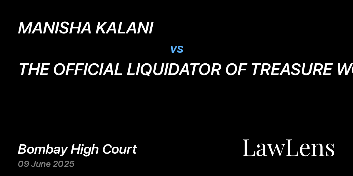Preview image for MANISHA KALANI vs. THE OFFICIAL LIQUIDATOR OF TREASURE WORLD DEVELOPERS PVT LTD AND 7 ORS
