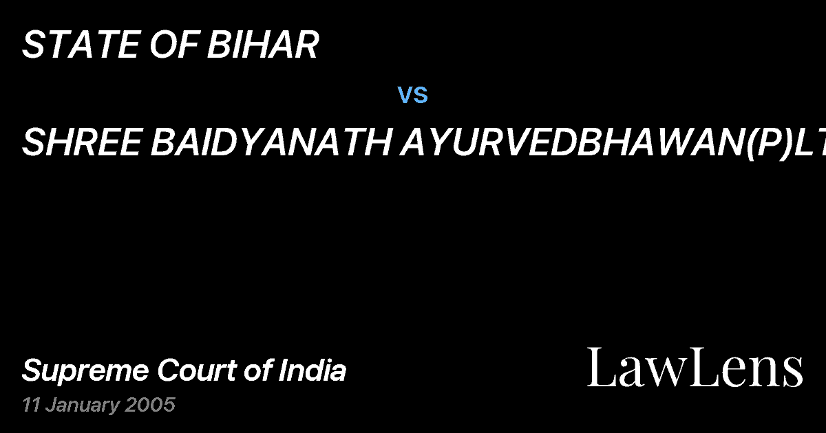 Preview image for STATE OF BIHAR vs. SHREE BAIDYANATH AYURVEDBHAWAN(P)LTD&ORS