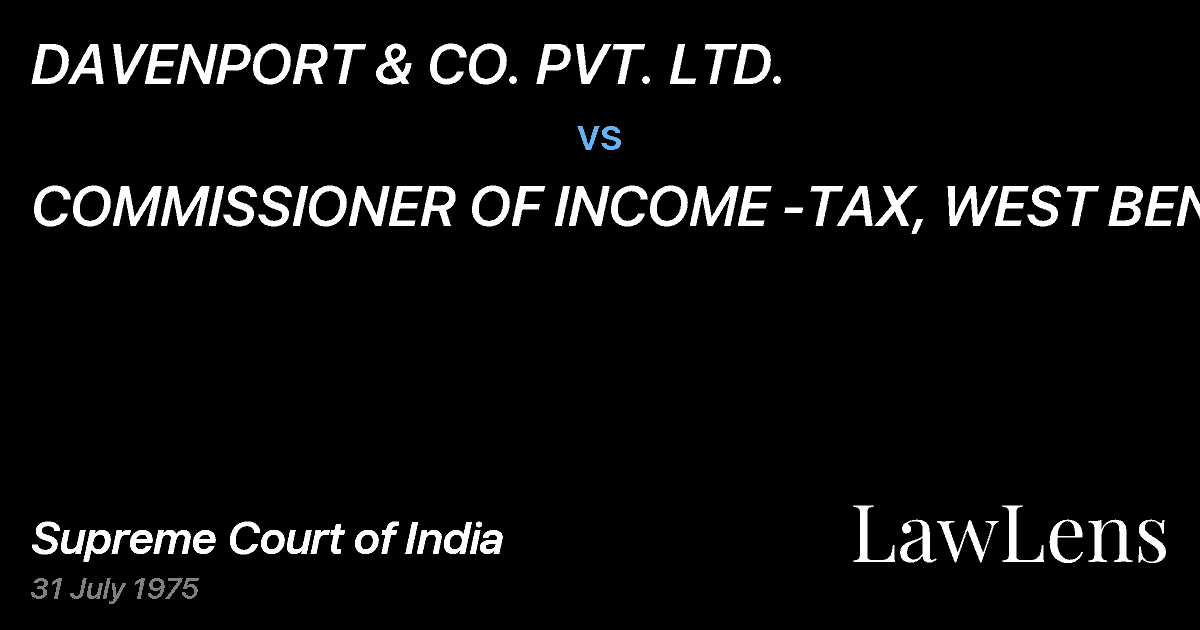 Preview image for DAVENPORT & CO. PVT. LTD. vs. COMMISSIONER OF INCOME -TAX, WEST BENGAL