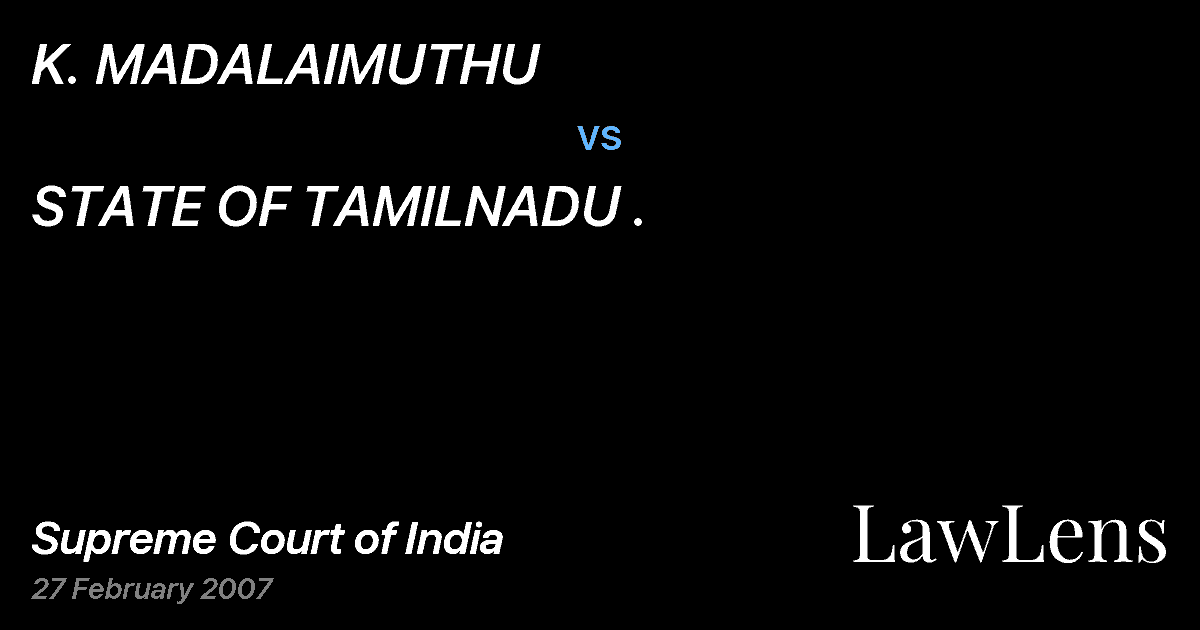 Preview image for K. MADALAIMUTHU vs. STATE OF TAMILNADU .