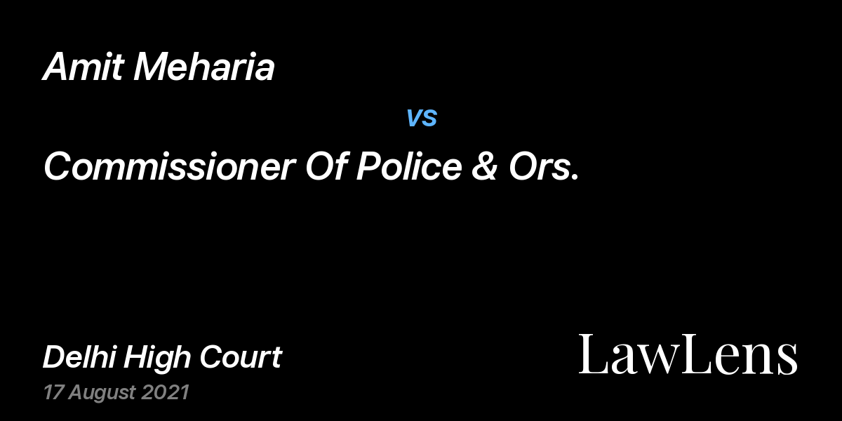 Preview image for Amit Meharia vs. Commissioner Of Police & Ors.