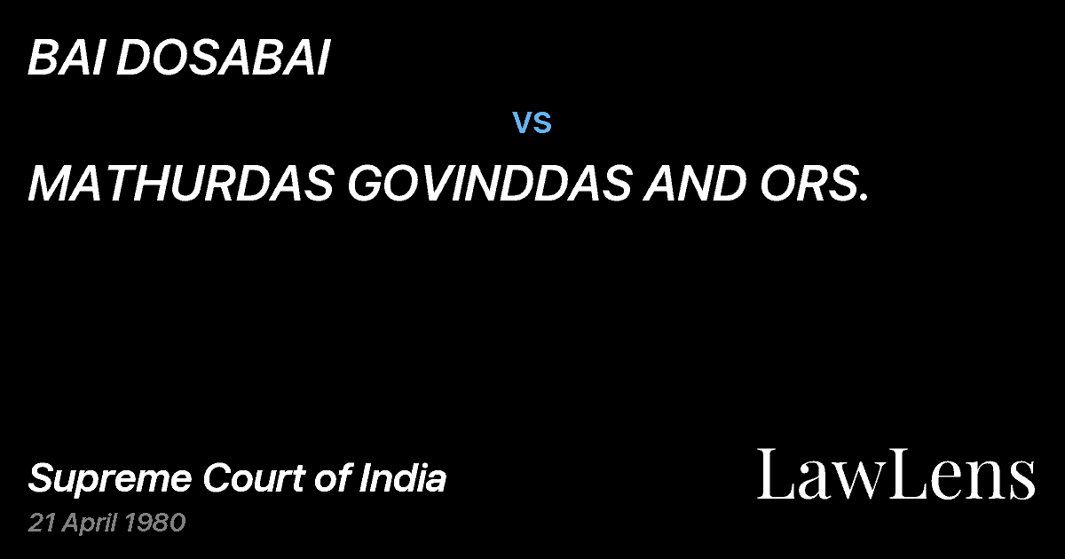 Preview image for BAI DOSABAI vs. MATHURDAS GOVINDDAS AND ORS.