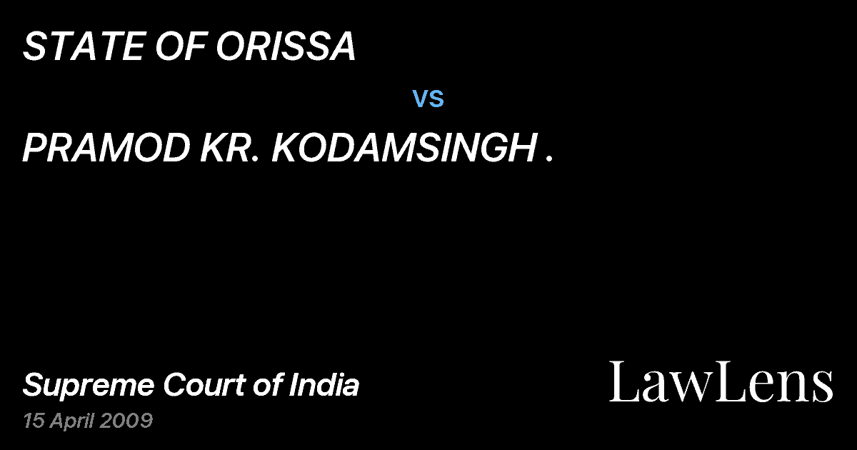 Preview image for STATE OF ORISSA vs. PRAMOD KR. KODAMSINGH .