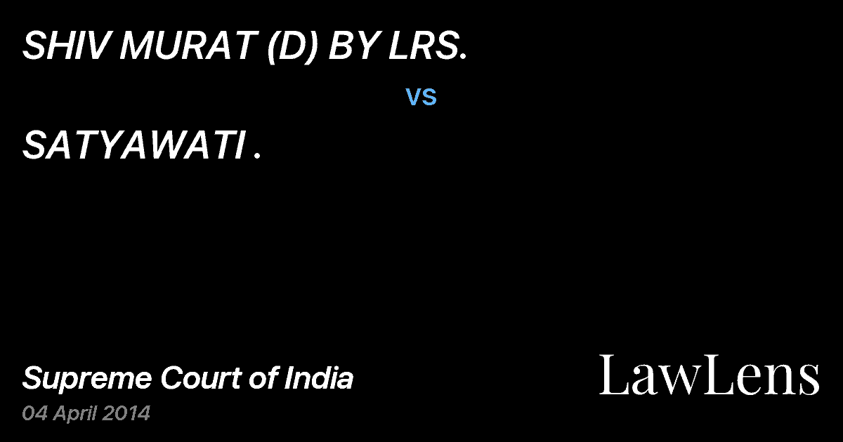 Preview image for SHIV MURAT (D) BY LRS. vs. SATYAWATI .
