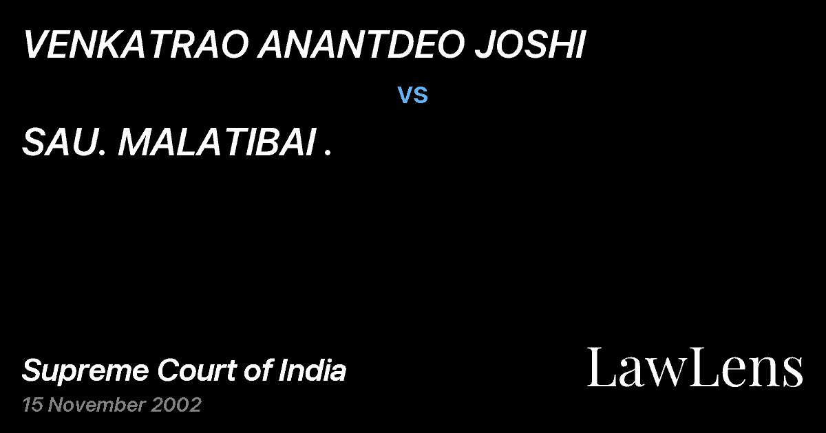 Preview image for VENKATRAO ANANTDEO JOSHI vs. SAU. MALATIBAI .