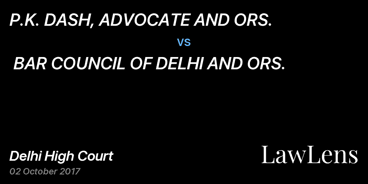 Preview image for P.K. DASH, ADVOCATE AND ORS.  vs.  BAR COUNCIL OF DELHI AND ORS.