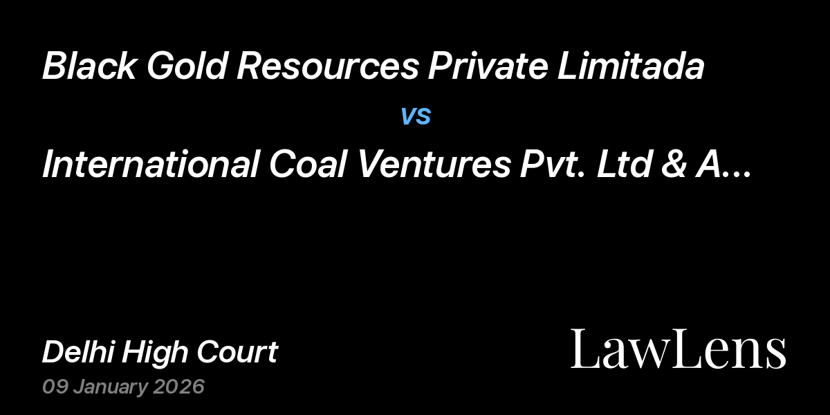 Preview image for Black Gold Resources Private Limitada vs. International Coal Ventures Pvt. Ltd & Anr.