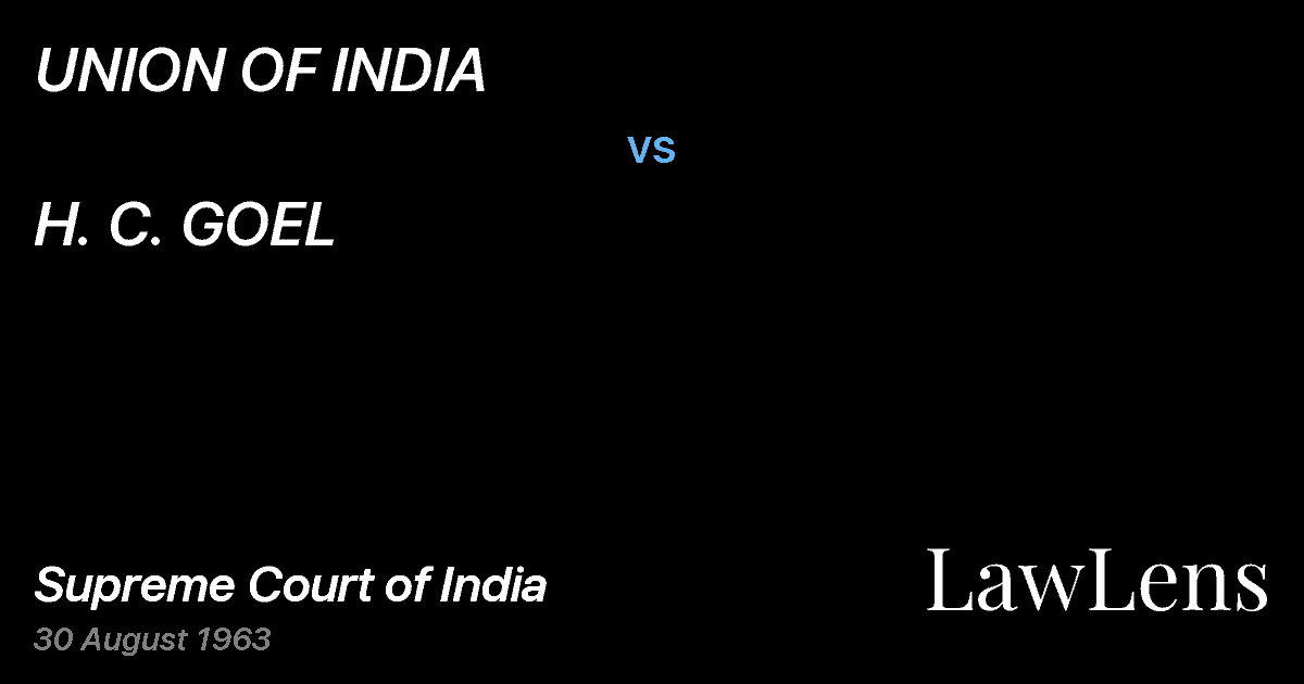 Preview image for UNION OF INDIA vs. H. C. GOEL