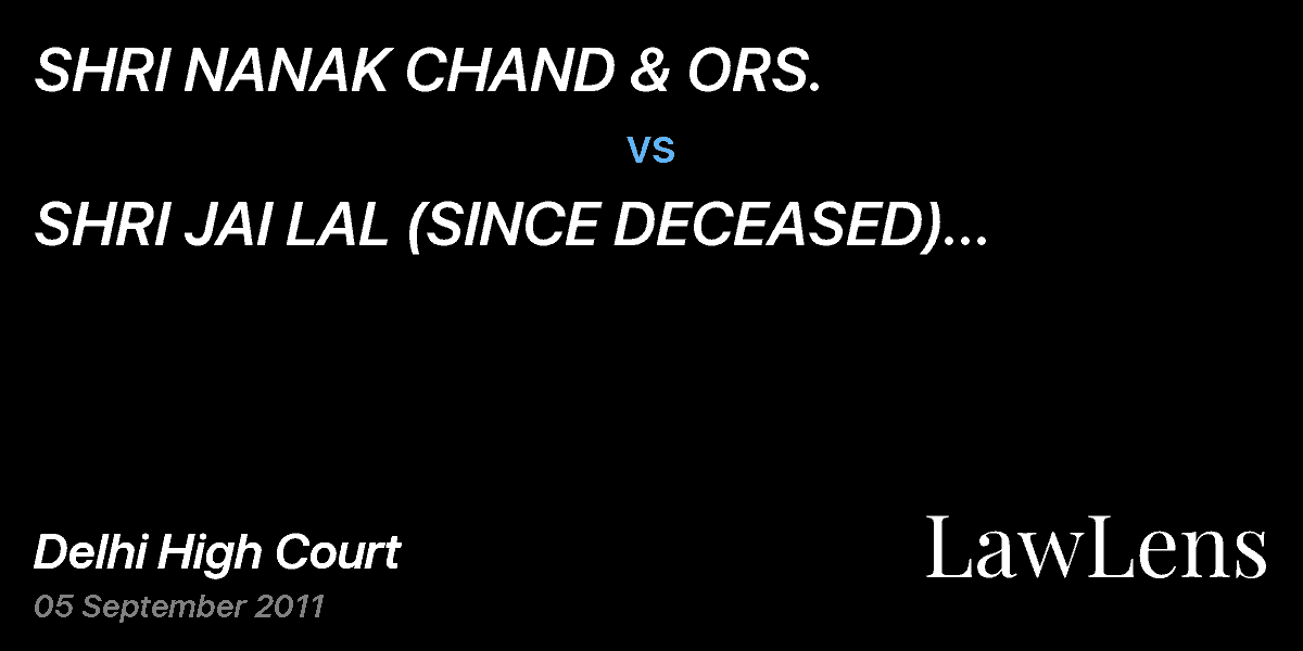 Preview image for SHRI NANAK CHAND & ORS.  vs.  SHRI JAI LAL (SINCE DECEASED) THROUGH LRS.