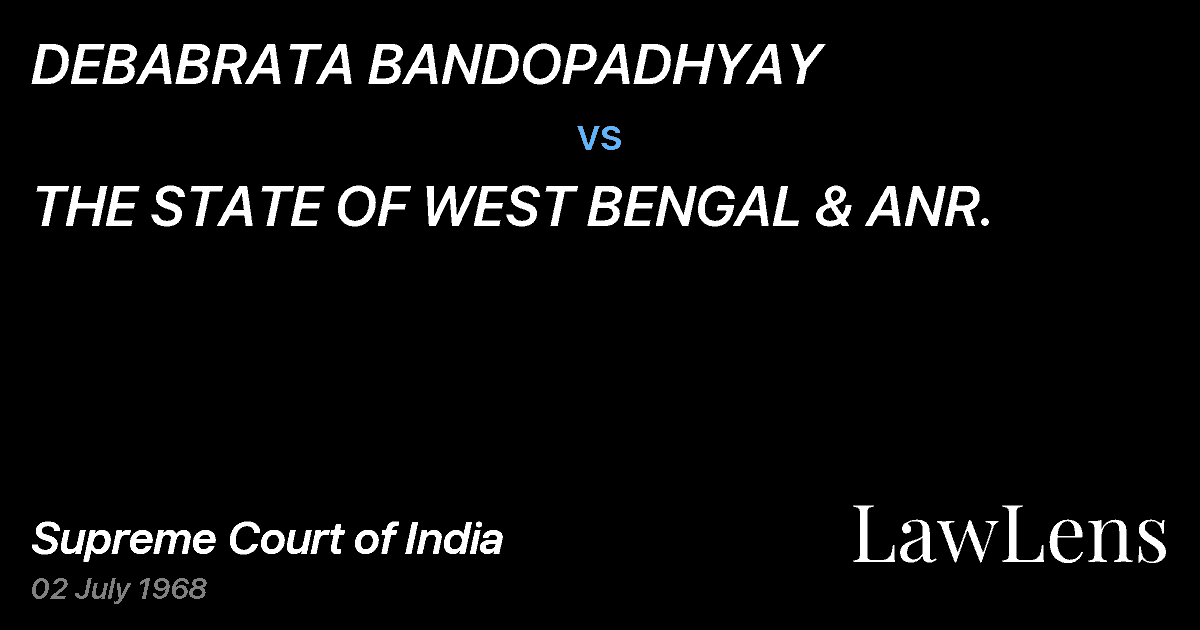 Preview image for DEBABRATA BANDOPADHYAY vs. THE STATE OF WEST BENGAL & ANR.