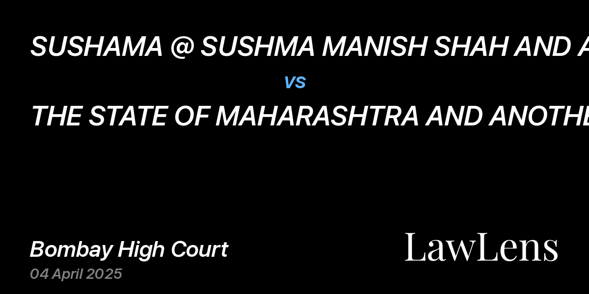 Preview image for SUSHAMA @ SUSHMA MANISH SHAH AND ANOTHER vs. THE STATE OF MAHARASHTRA AND ANOTHER