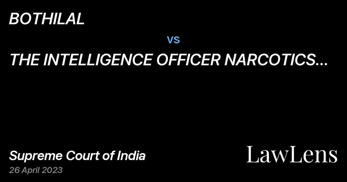 Preview image for BOTHILAL vs. THE INTELLIGENCE OFFICER NARCOTICS CONTROL BUREAU