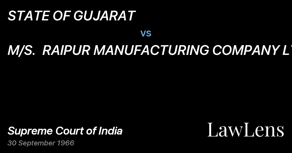 Preview image for STATE OF GUJARAT vs. M/S.  RAIPUR MANUFACTURING COMPANY LTD.