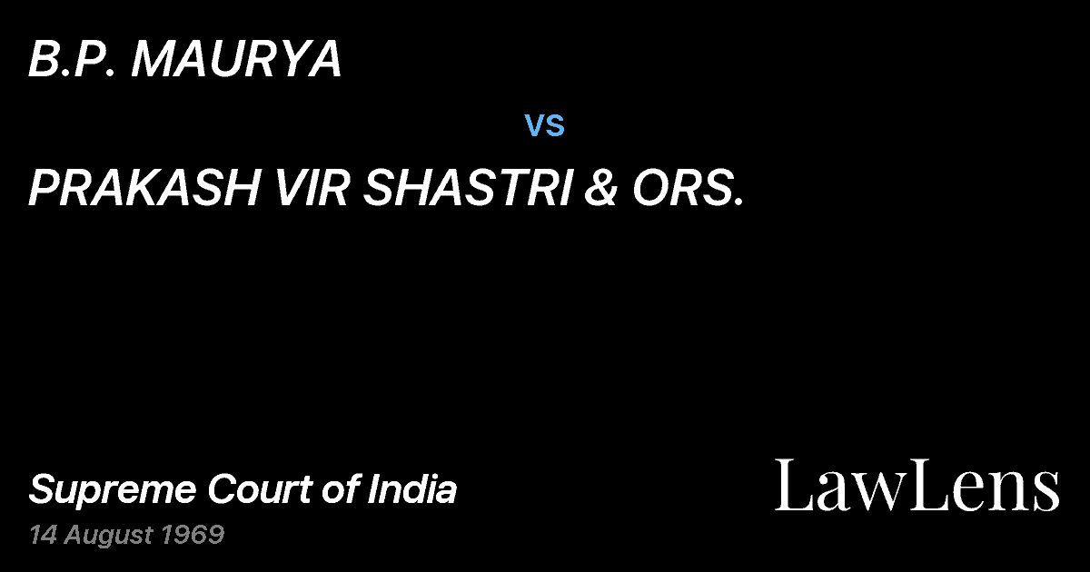 Preview image for B.P. MAURYA vs. PRAKASH VIR SHASTRI & ORS.