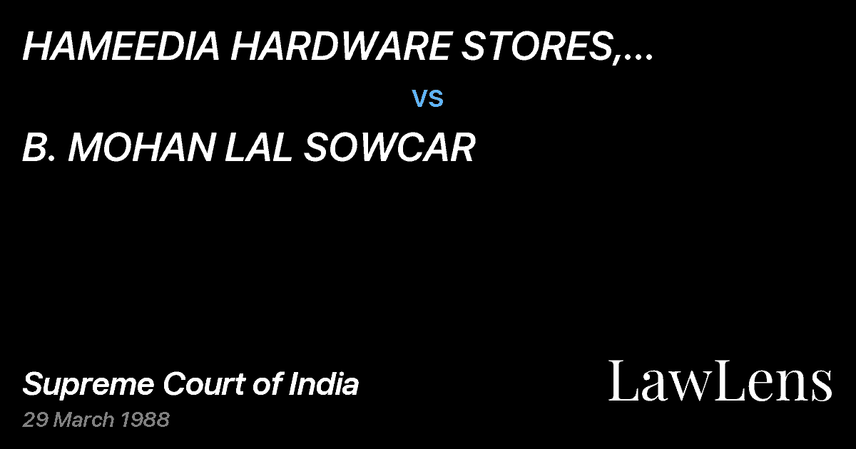 Preview image for HAMEEDIA HARDWARE STORES, REPRESENTED BY ITS PARTNER S. PEE vs. B. MOHAN LAL SOWCAR