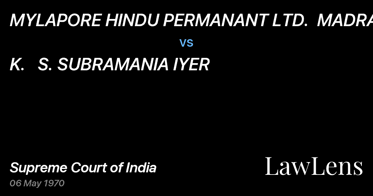 Preview image for MYLAPORE HINDU PERMANANT LTD.  MADRAS vs. K.   S. SUBRAMANIA IYER