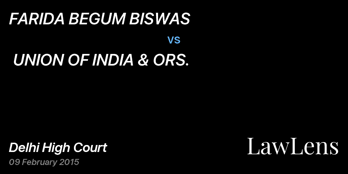 Preview image for FARIDA BEGUM BISWAS  vs.  UNION OF INDIA & ORS.