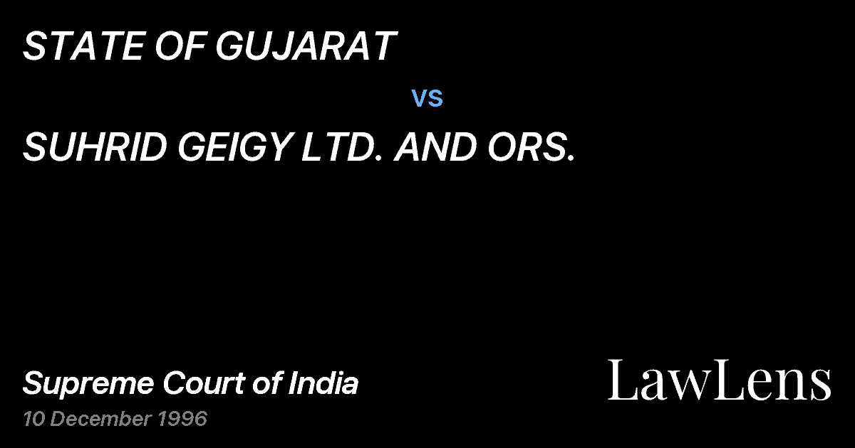 Preview image for STATE OF GUJARAT vs. SUHRID GEIGY LTD. AND ORS.