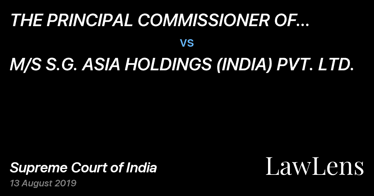 Preview image for THE PRINCIPAL COMMISSIONER OF INCOME TAX  4 MUMBAI vs. M/S S.G. ASIA HOLDINGS (INDIA) PVT. LTD.