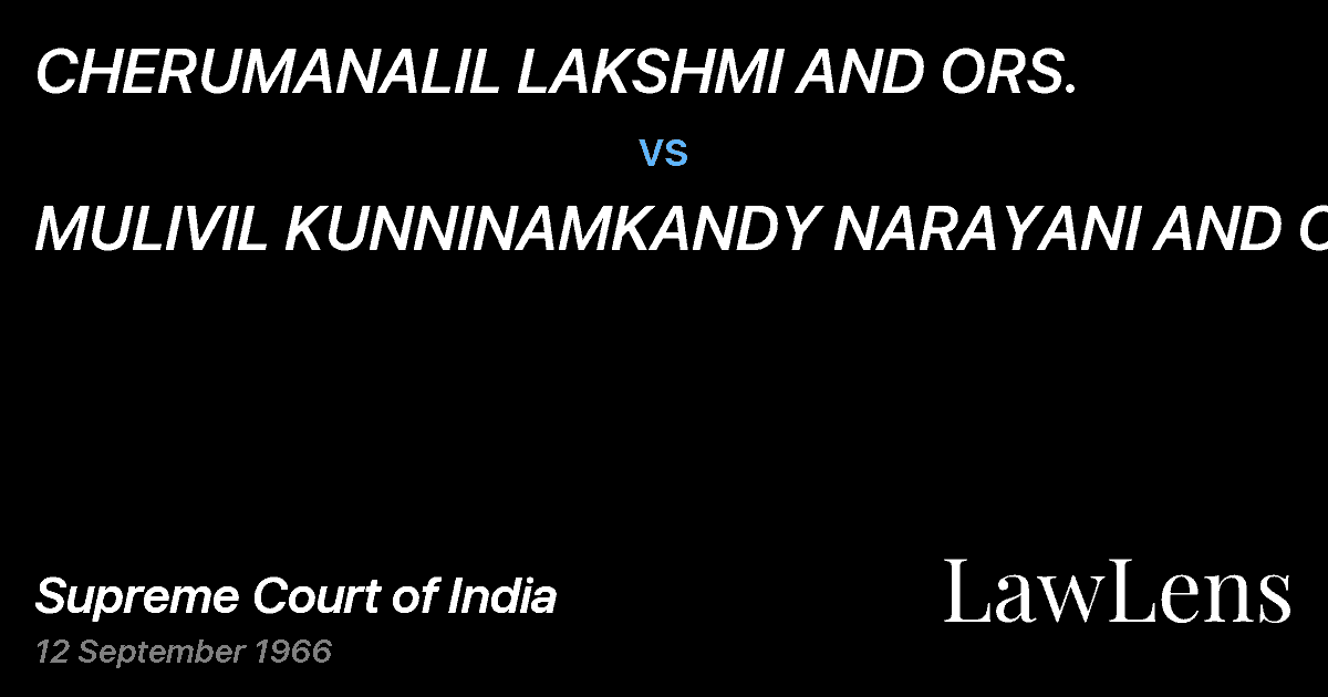 Preview image for CHERUMANALIL LAKSHMI AND ORS. vs. MULIVIL KUNNINAMKANDY NARAYANI AND ORS.