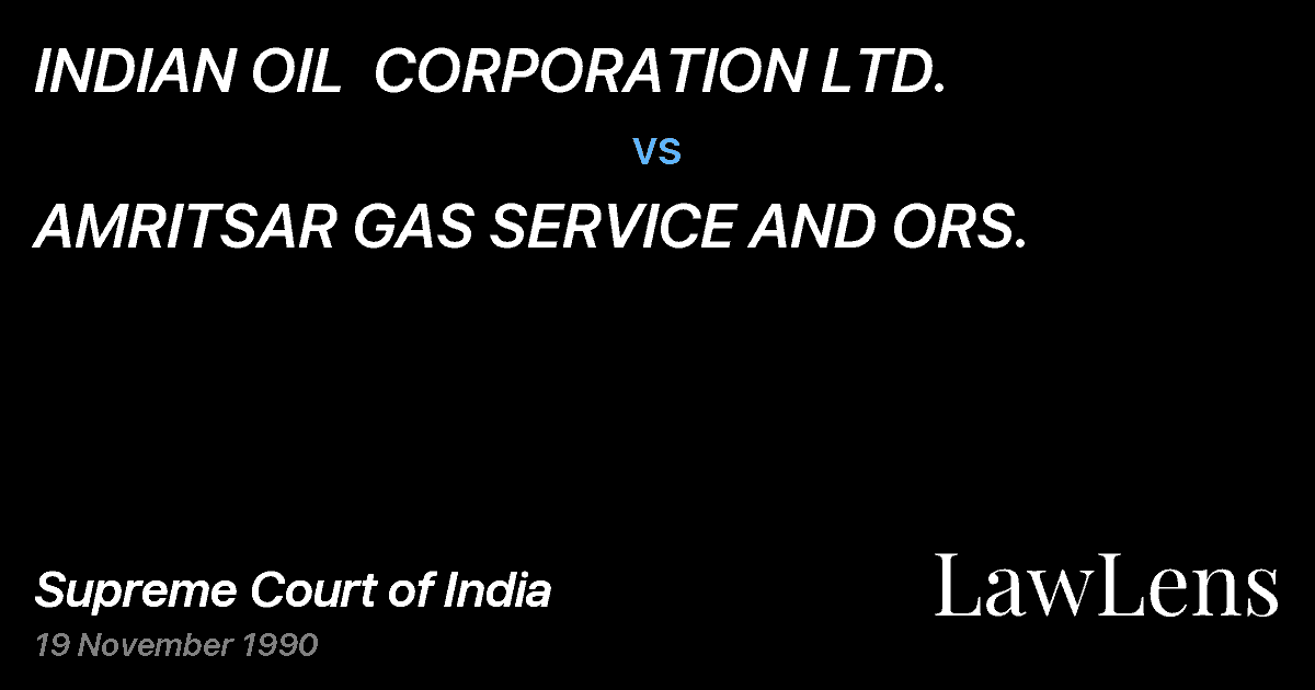 Preview image for INDIAN OIL  CORPORATION LTD. vs. AMRITSAR GAS SERVICE AND ORS.