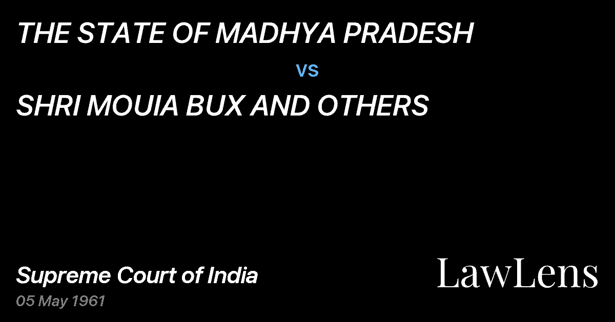 Preview image for THE STATE OF MADHYA PRADESH vs. SHRI MOUIA BUX AND OTHERS