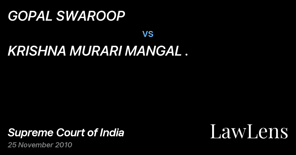 Preview image for GOPAL SWAROOP vs. KRISHNA MURARI MANGAL .