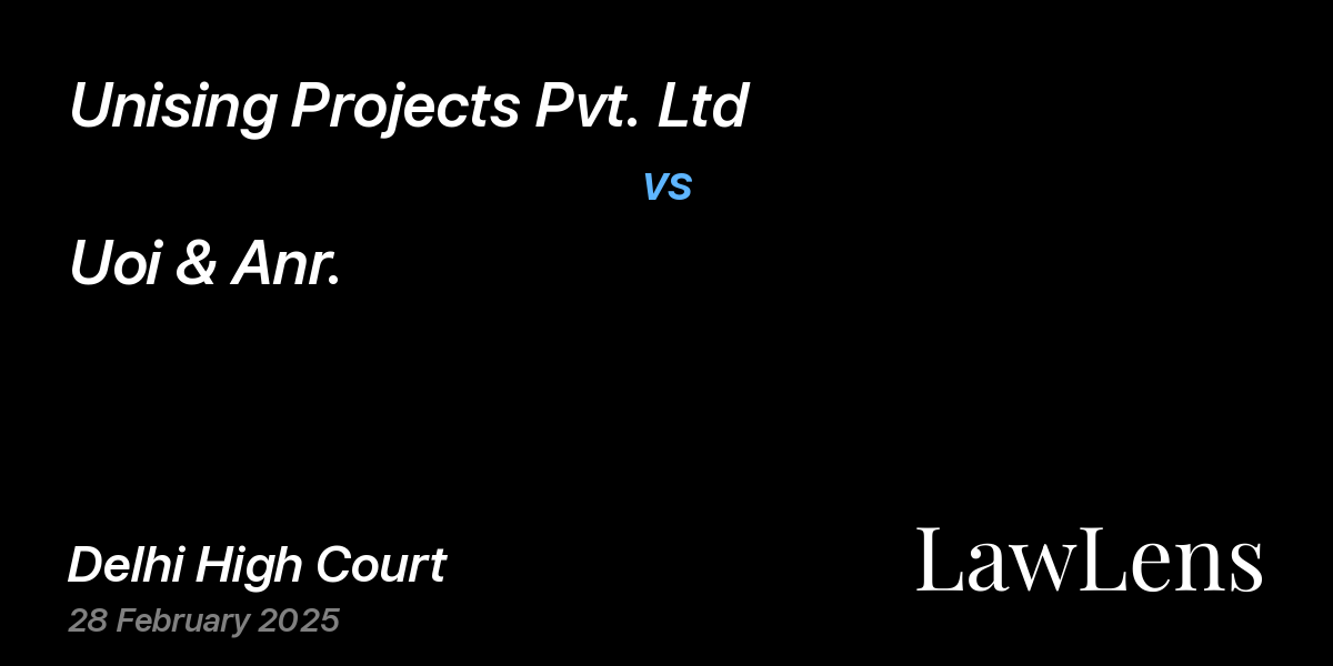 Preview image for Unising Projects Pvt. Ltd vs. Uoi & Anr.