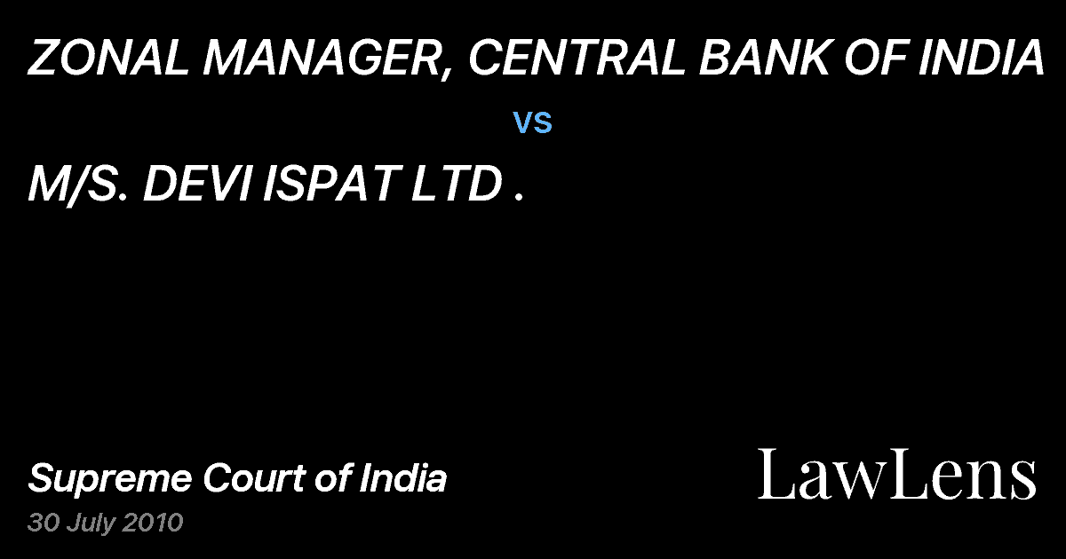 Preview image for ZONAL MANAGER, CENTRAL BANK OF INDIA vs. M/S. DEVI ISPAT LTD .