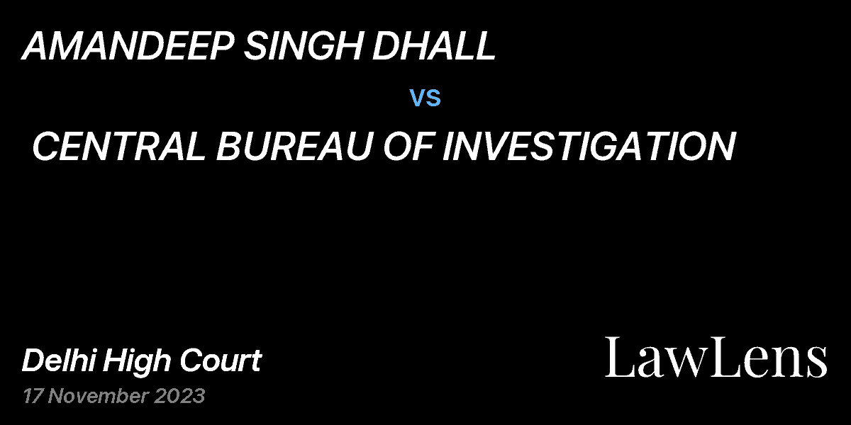 Preview image for AMANDEEP SINGH DHALL  vs.  CENTRAL BUREAU OF INVESTIGATION
