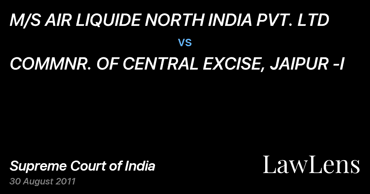 Preview image for M/S AIR LIQUIDE NORTH INDIA PVT. LTD vs. COMMNR. OF CENTRAL EXCISE, JAIPUR -I