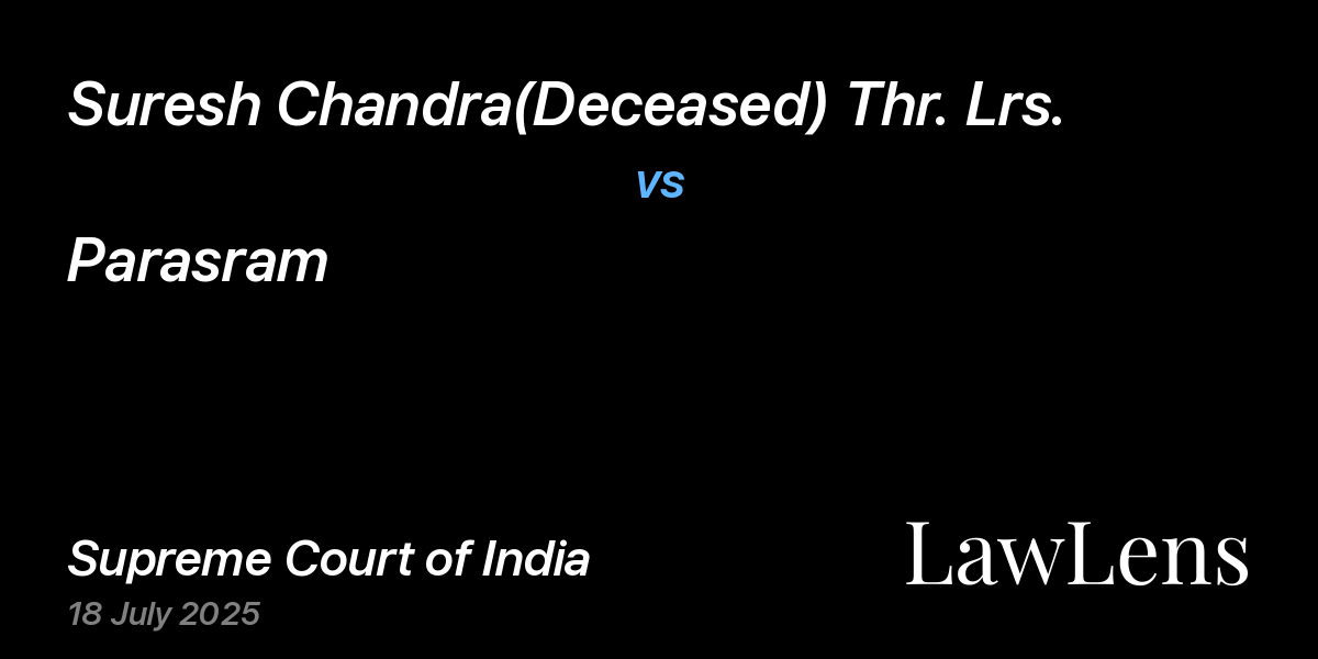 Preview image for Suresh Chandra(Deceased) Thr. Lrs. vs. Parasram