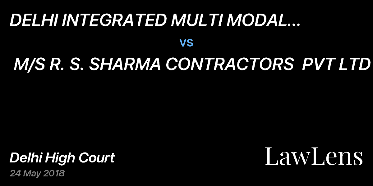 Preview image for DELHI INTEGRATED MULTI MODAL TRANSIT  SYSTEM LTD (DIMTS) vs. M/S R. S. SHARMA CONTRACTORS  PVT LTD